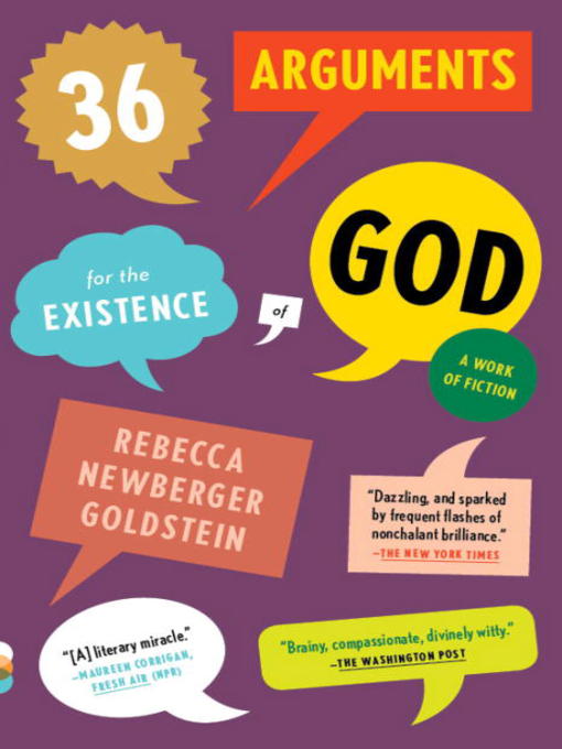 Title details for 36 Arguments for the Existence of God by Rebecca Goldstein - Available